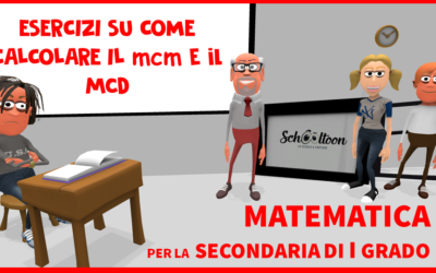 Esercizi sul calcolo del mcm e del MCD