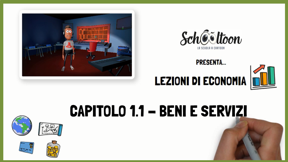 Economia – Beni e servizi – Capitolo1.1 – Schooltoon