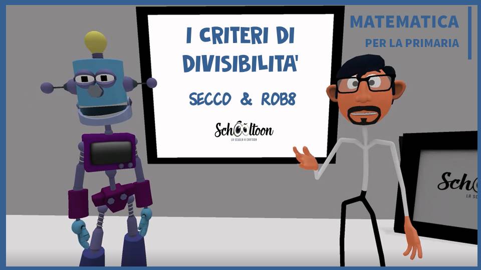 I criteri di divisibilità – Primaria