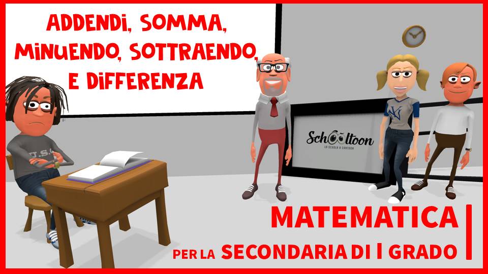 addendi somma minuendo sottraendo Schooltoon