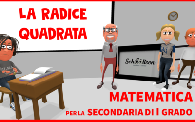 La radice quadrata – Per le Medie