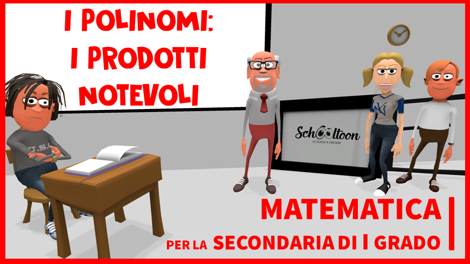 prodotti notevoli teoria schooltoon