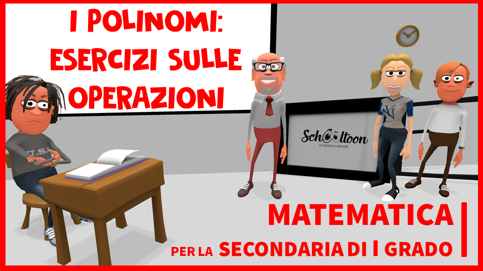 esercizi polinomi schooltoon