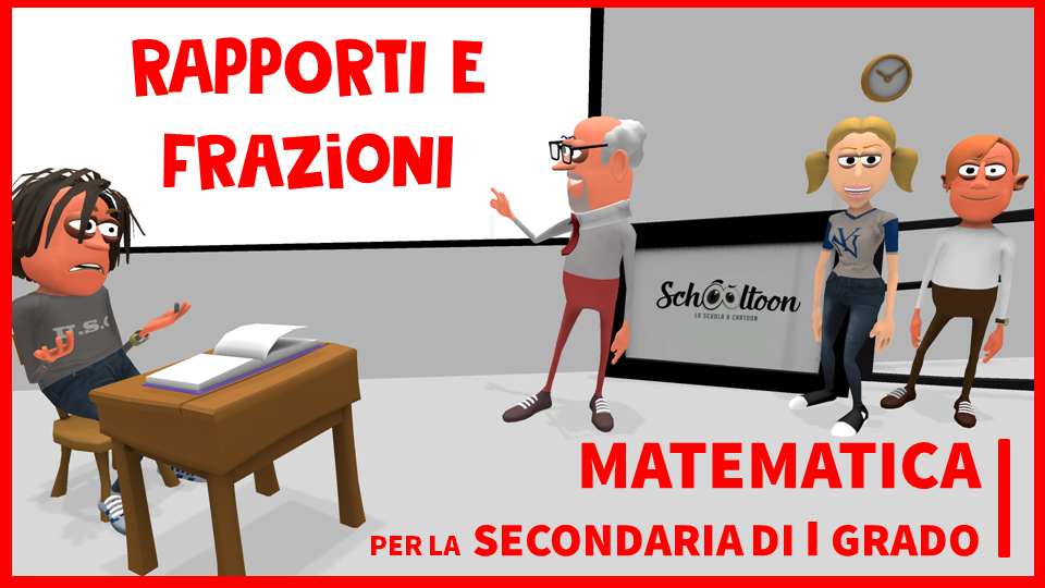 rapporti e frazioni schooltoon medie