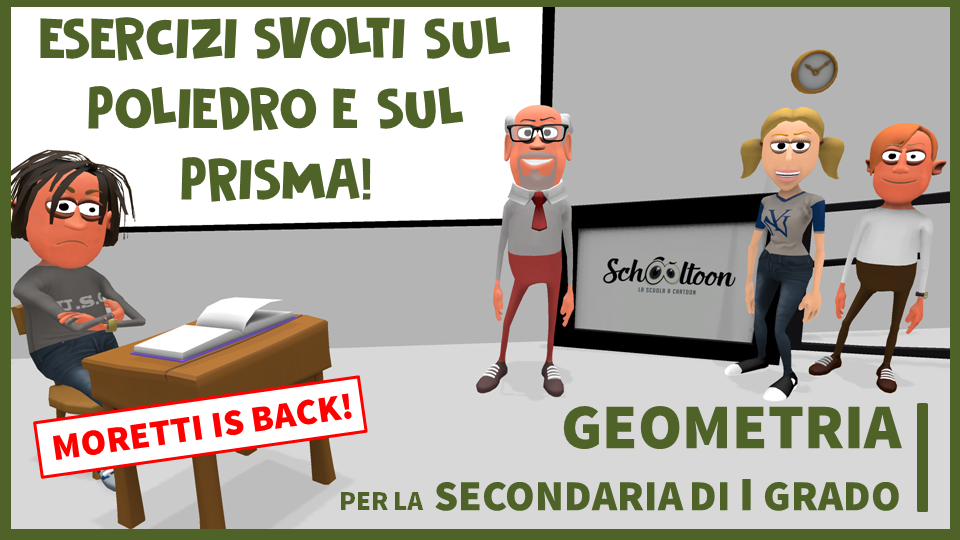 Esercizi su prisma e poliedro schooltoon