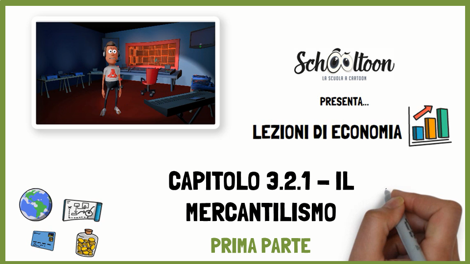 Mercantilismo prima parte economia Schooltoon