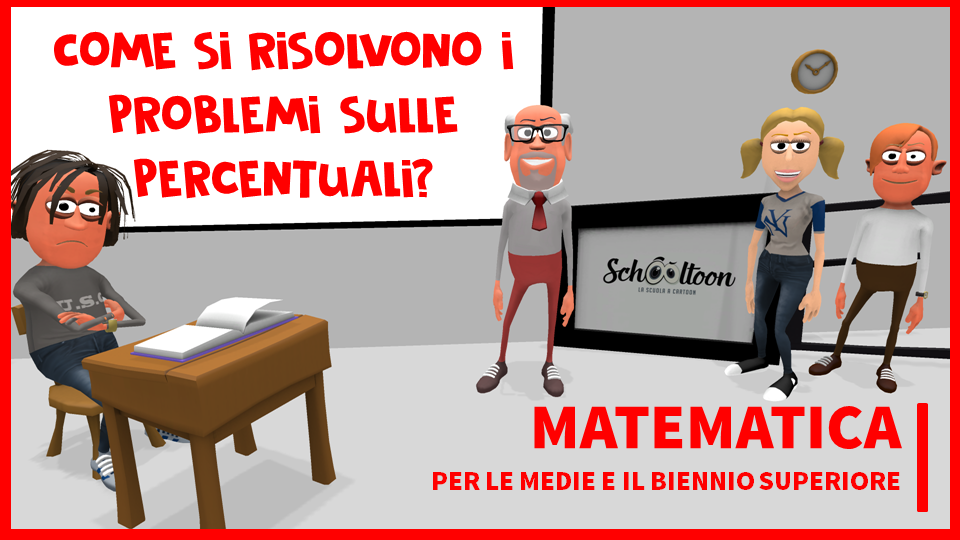 problemi sulle percentuali schooltoon