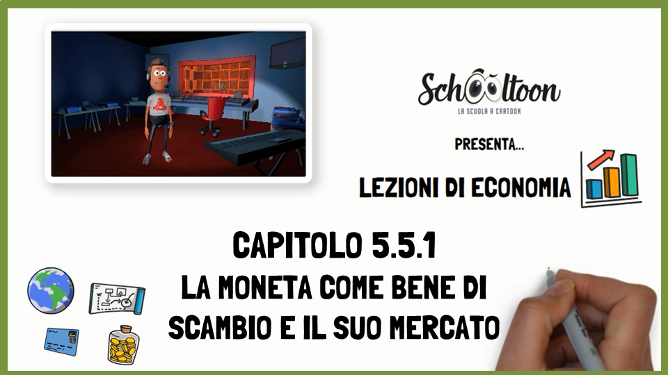 La moneta come bene di scambio e il suo mercato – Economia