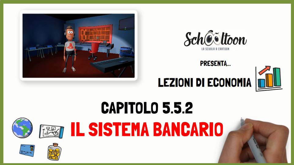 Il Sistema Bancario – Economia – Educazione finanziaria – Schooltoon